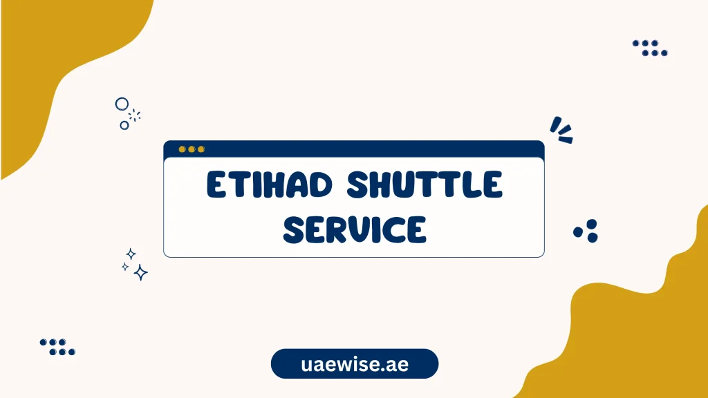 Etihad Shuttle Service Booking | Routes, Schedule & Fares 1 Etihad Shuttle Service